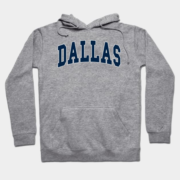 Dallas - college university font letters basketball baseball softball volleyball hockey football lover fan player christmas birthday gift for men women kids mothers fathers day dad mom vintage retro Hoodie by Fanboy04